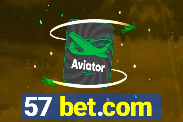 57 bet.com